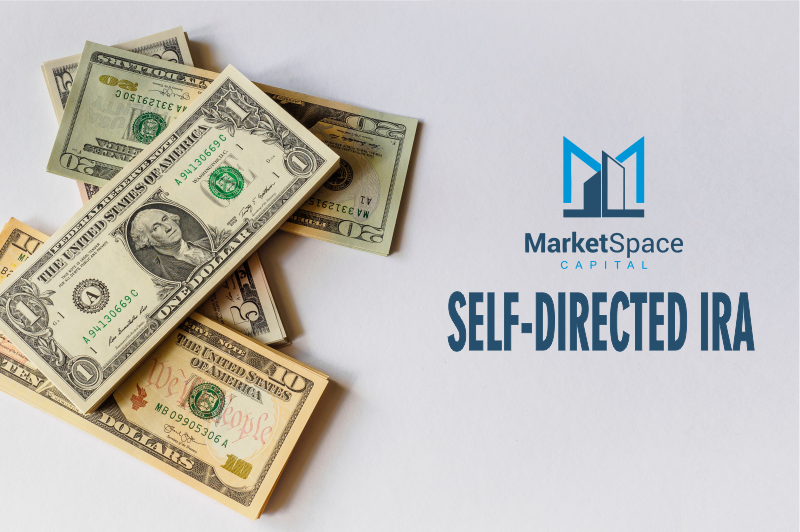 What is a self directed IRA? Learn more with MarketSpace Capital.