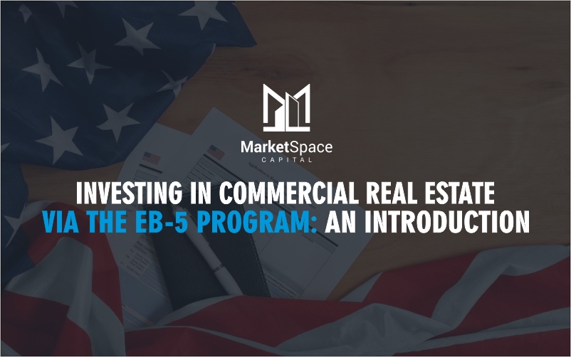 Investing-in-Commercial-Real-Estate-via-the-EB5-Program-An-Introduction