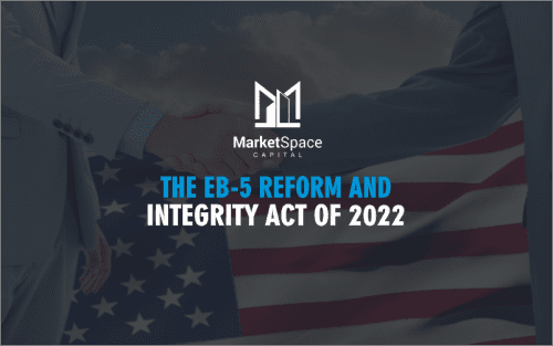 The EB-5 Reform and Integrity Act of 2022