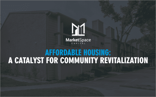 Affordable Housing: A Catalyst for Community Revitalization